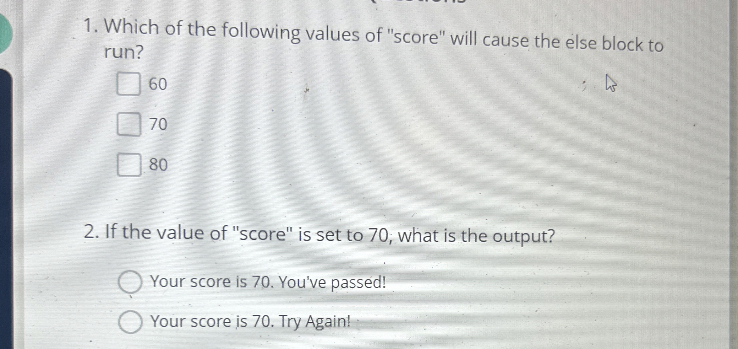 Which of the following values of "score" will