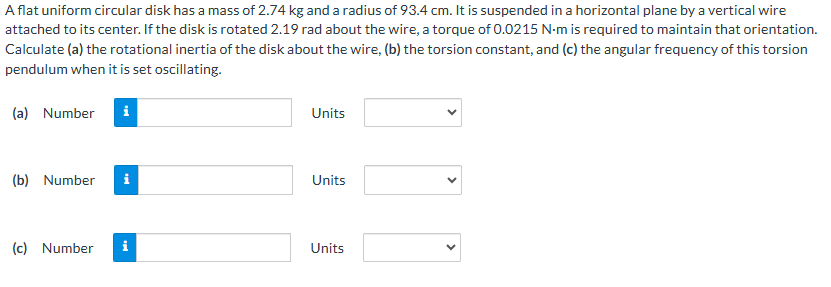 A flat uniform circular disk has a mass of 2 . 7