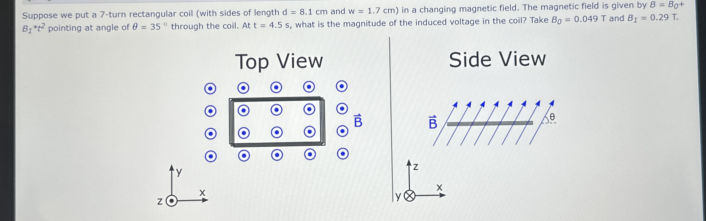 Suppose we put a 7 - turn rectangular coil ( with