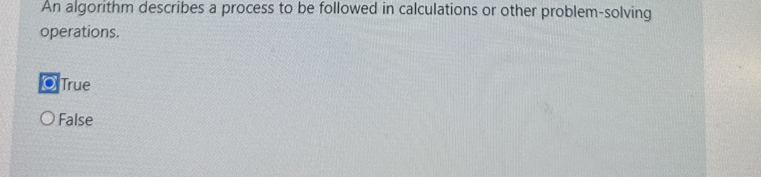 An algorithm describes a process to be followed