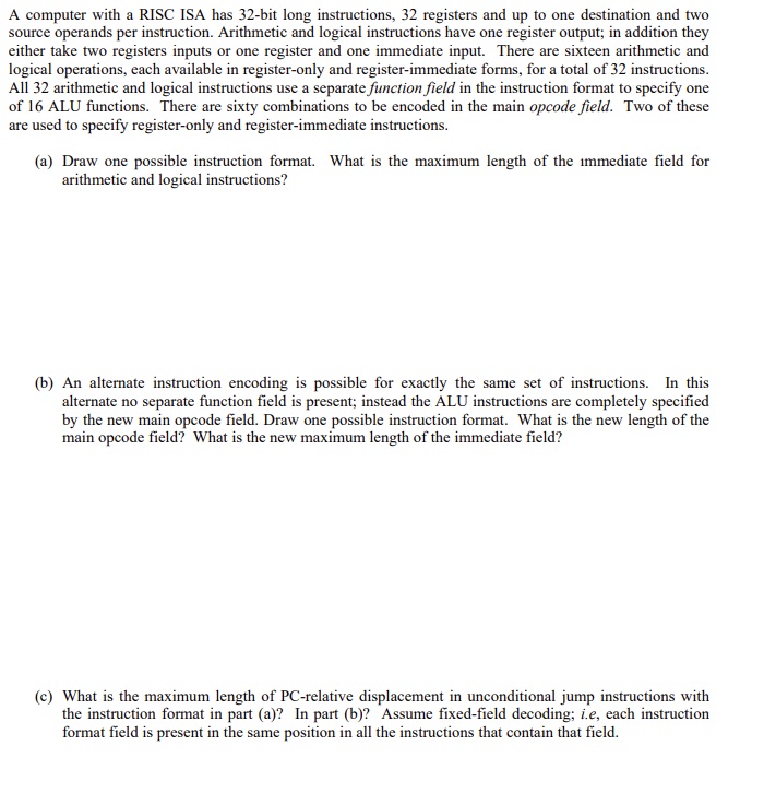 A computer with a RISC ISA has 3 2 - bit long
