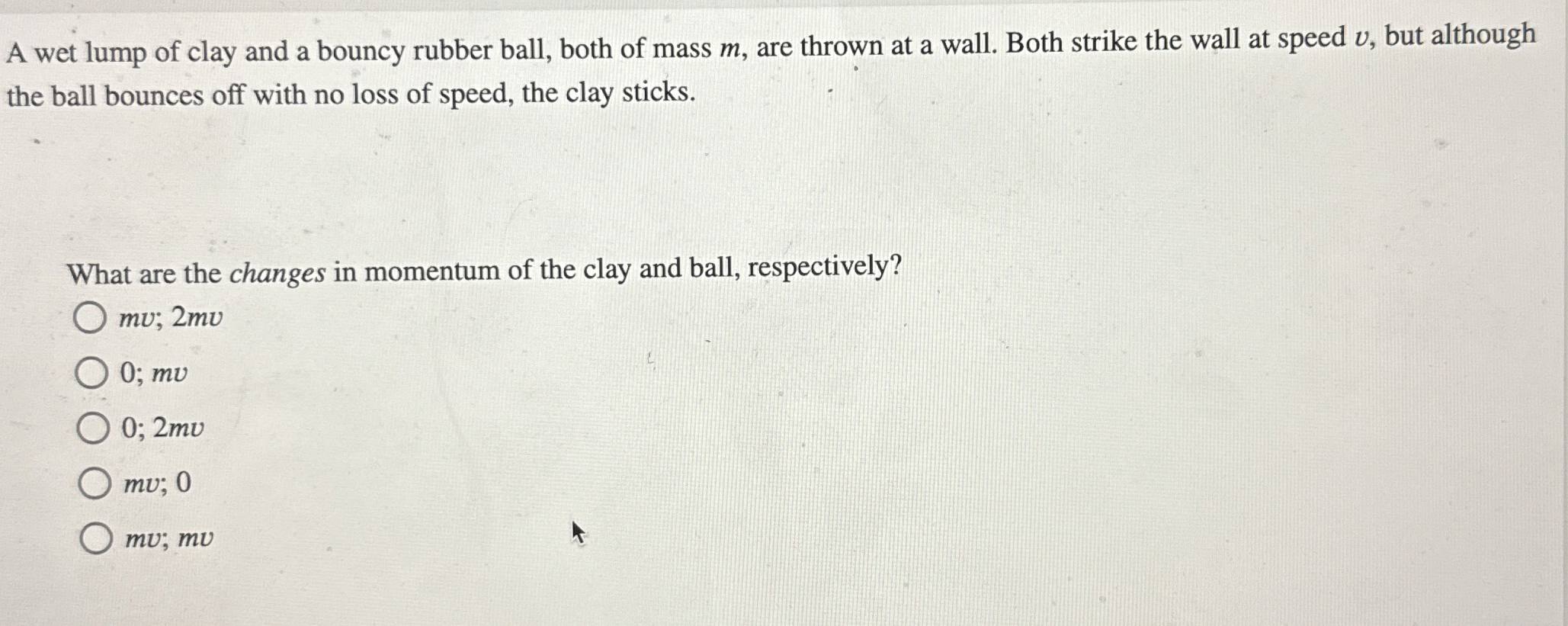 A wet lump of clay and a bouncy rubber ball, both