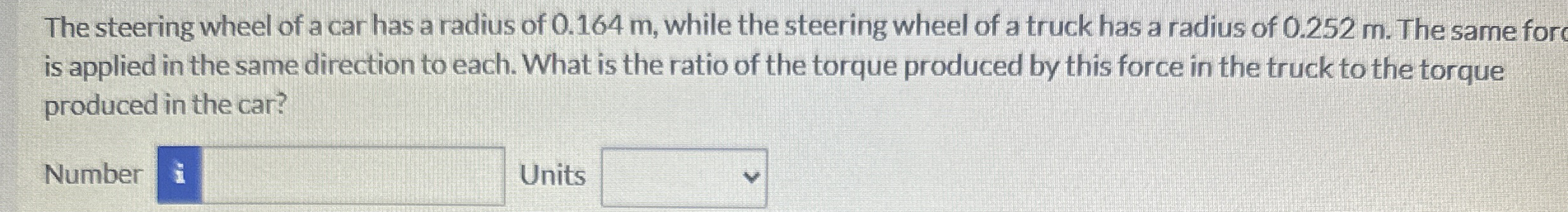 The steering wheel of a car has a radius of 0 . 1