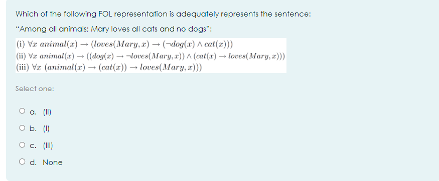 Which of the following FOL representation is