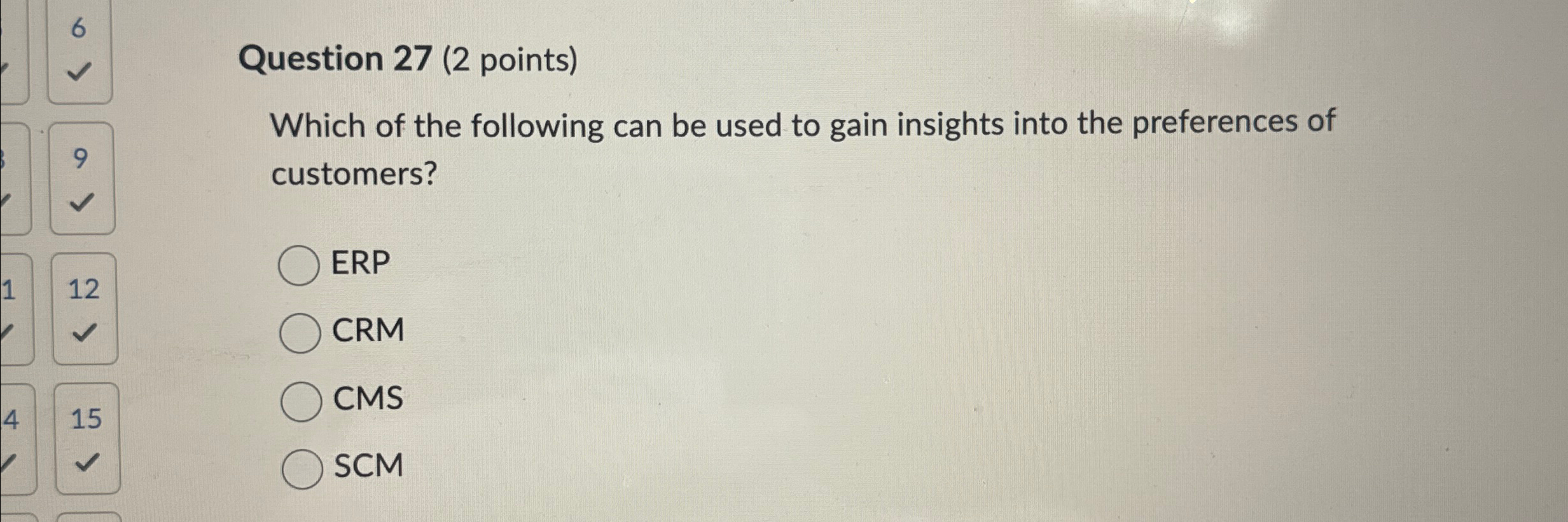 Question 2 7 ( 2 points ) Which of the following