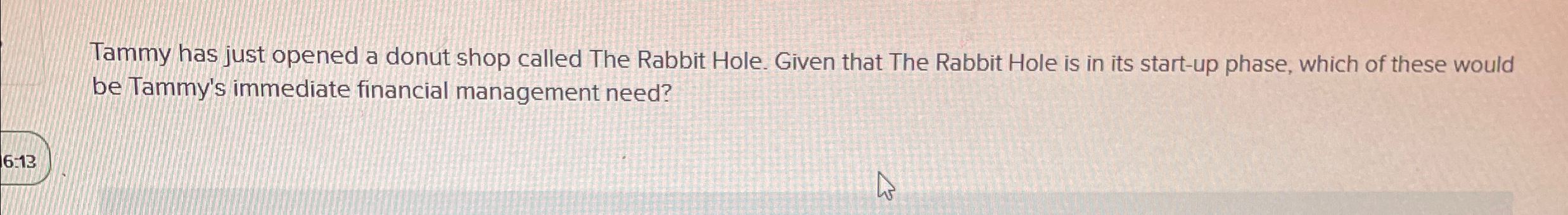 Tammy has just opened a donut shop called The