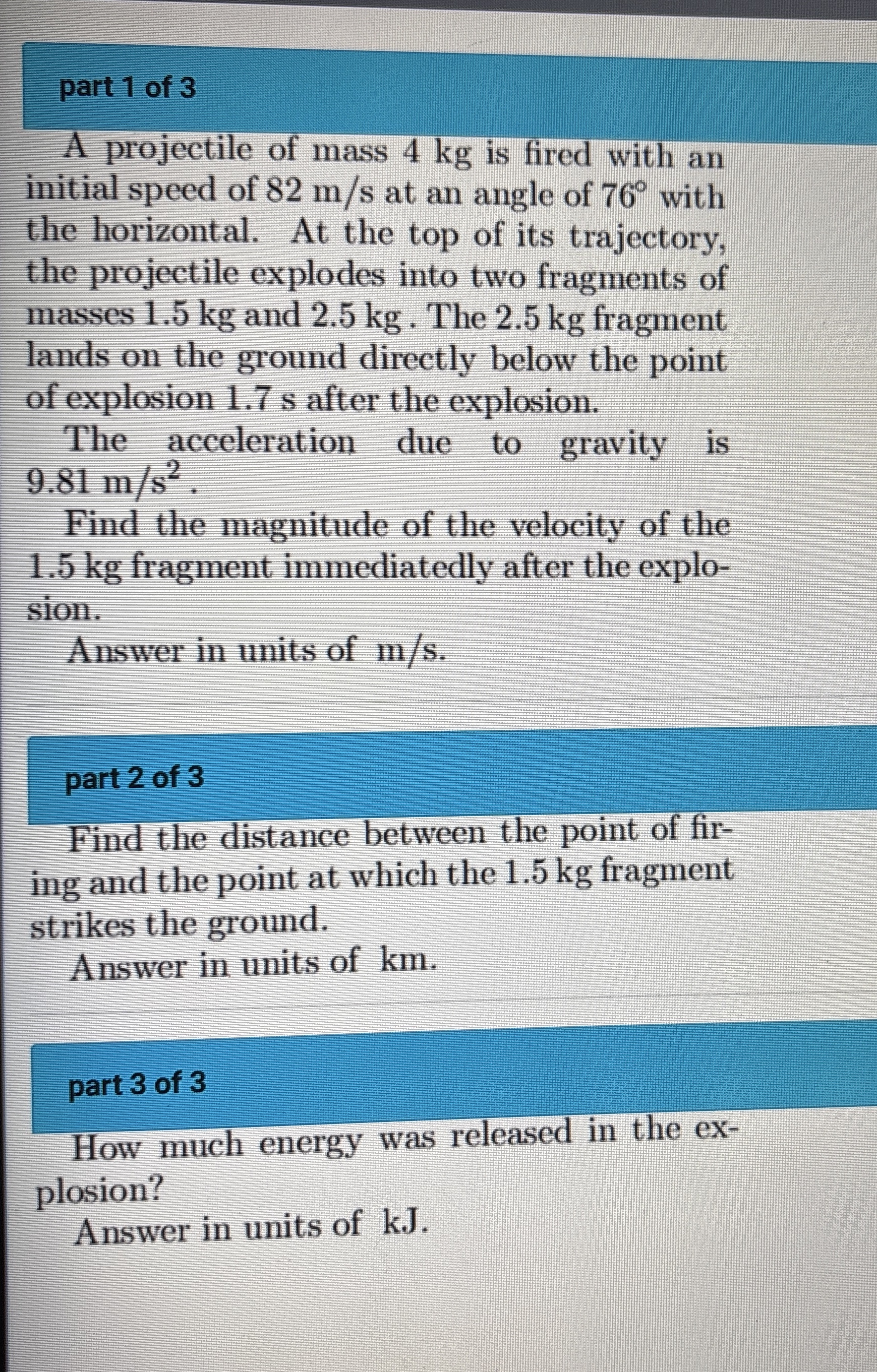 part 1 of 3 A projectile of mass 4 kg is fired