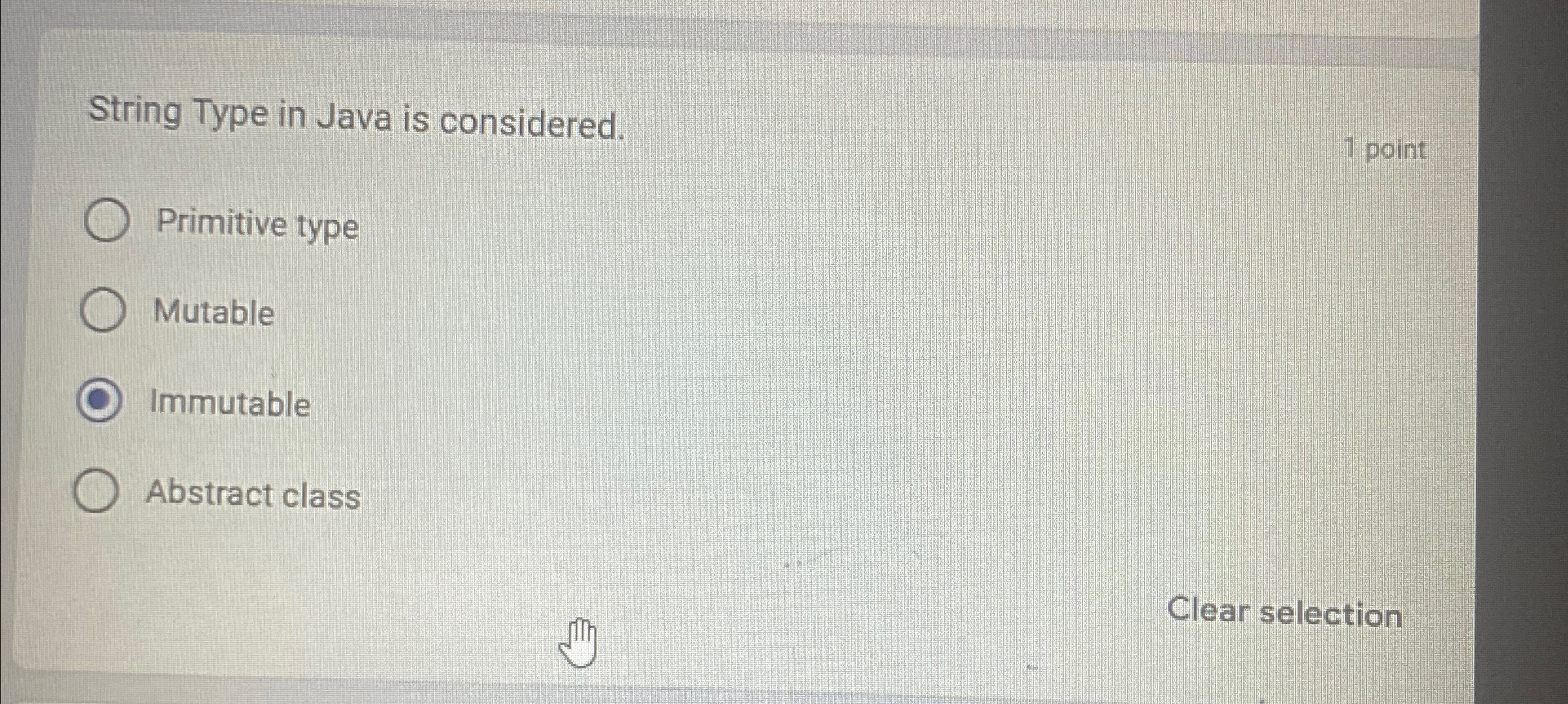 What String Type in Java is considered. 1 point