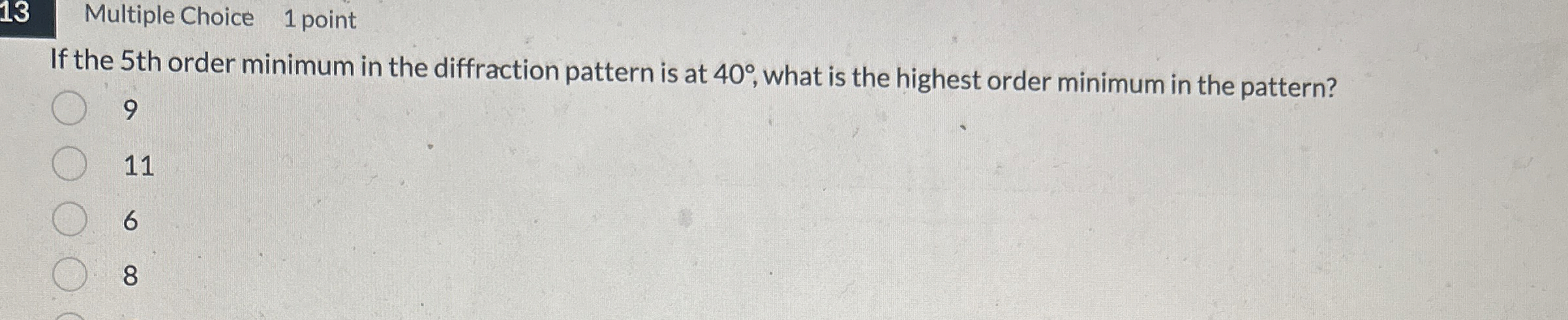 1 3 Multiple Choice 1 point If the 5 th order