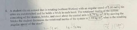 A student sits on a stool that is rotating (