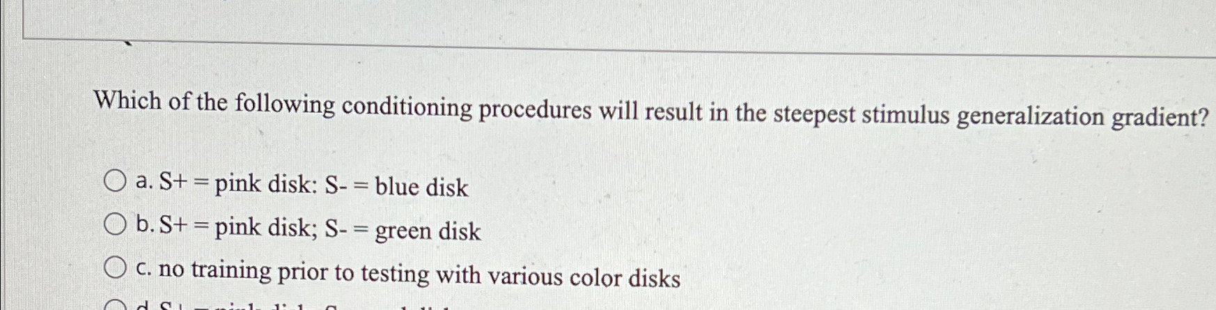 Which of the following conditioning procedures