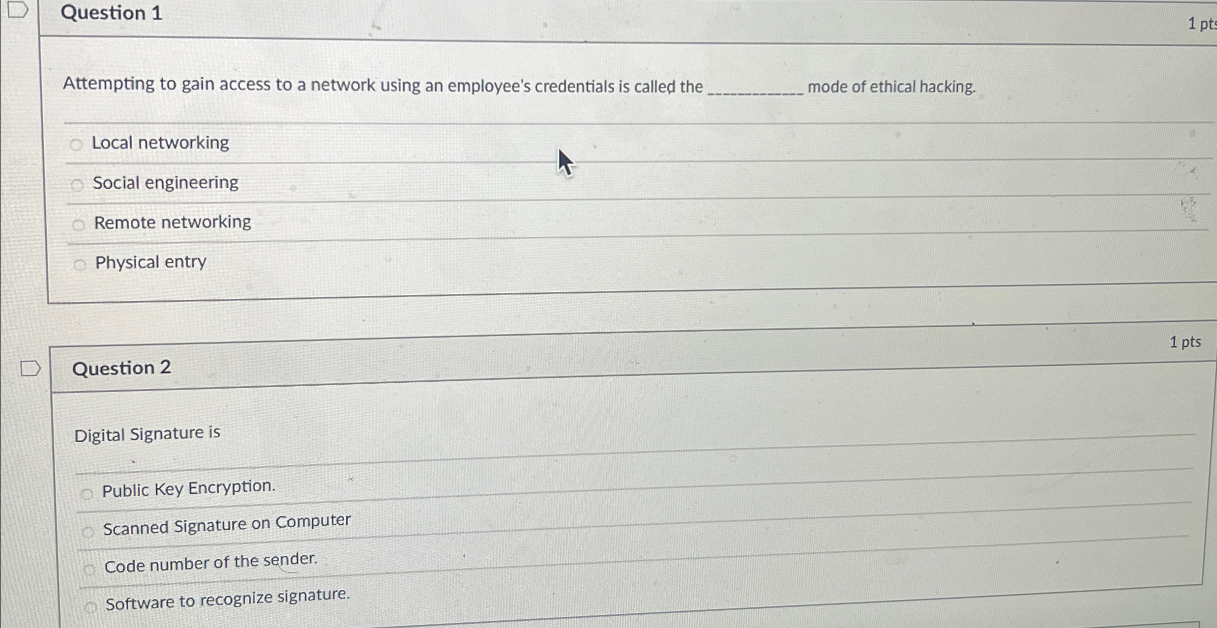 Question 1 Attempting to gain access to a network