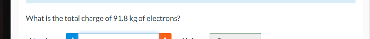 What is the total charge of 9 1 . 8 kg of