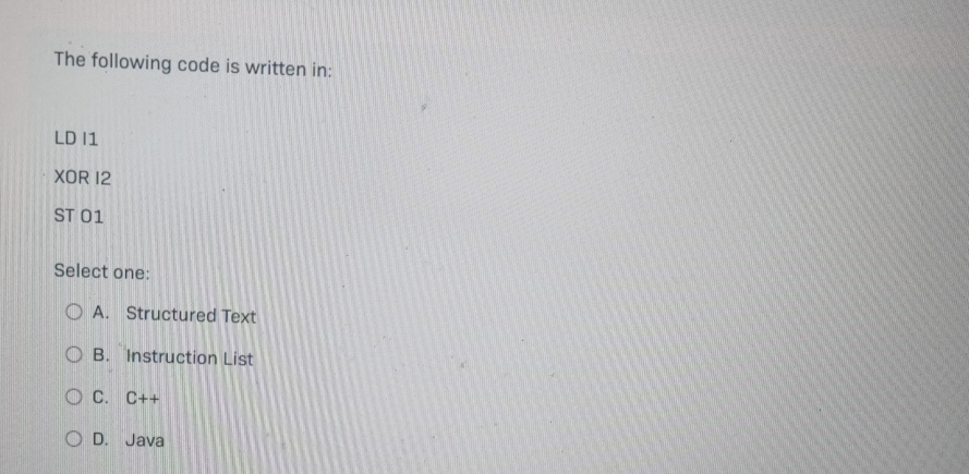 The following code is written in: LD I 1 XOR I 2