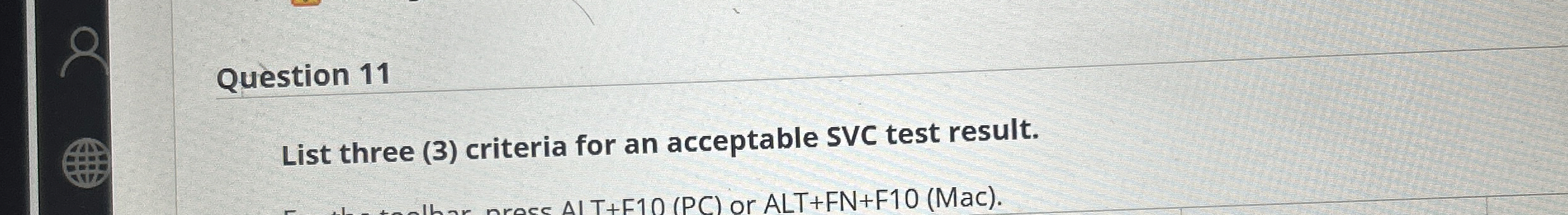 Question 1 1 List three ( 3 ) criteria for an