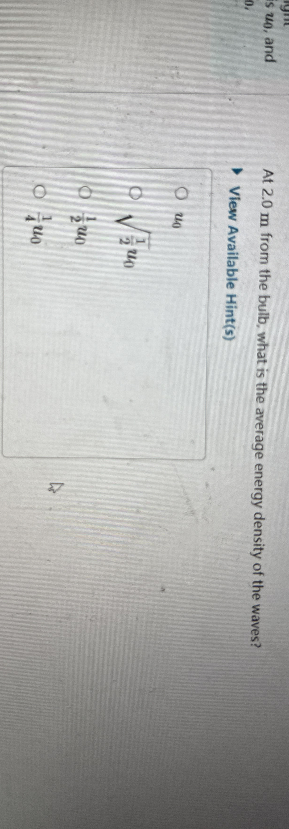 s u 0 , and At 2 . 0 m from the bulb, what is the