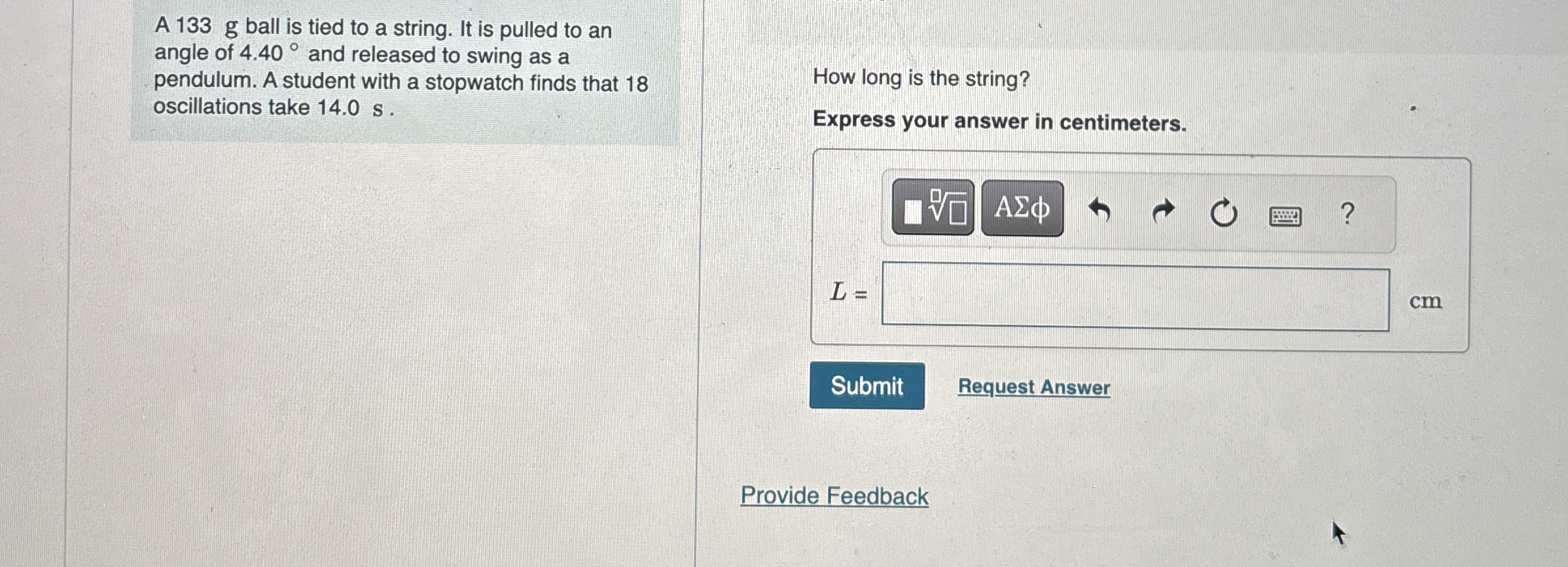 A 1 3 3 g ball is tied to a string. It is pulled