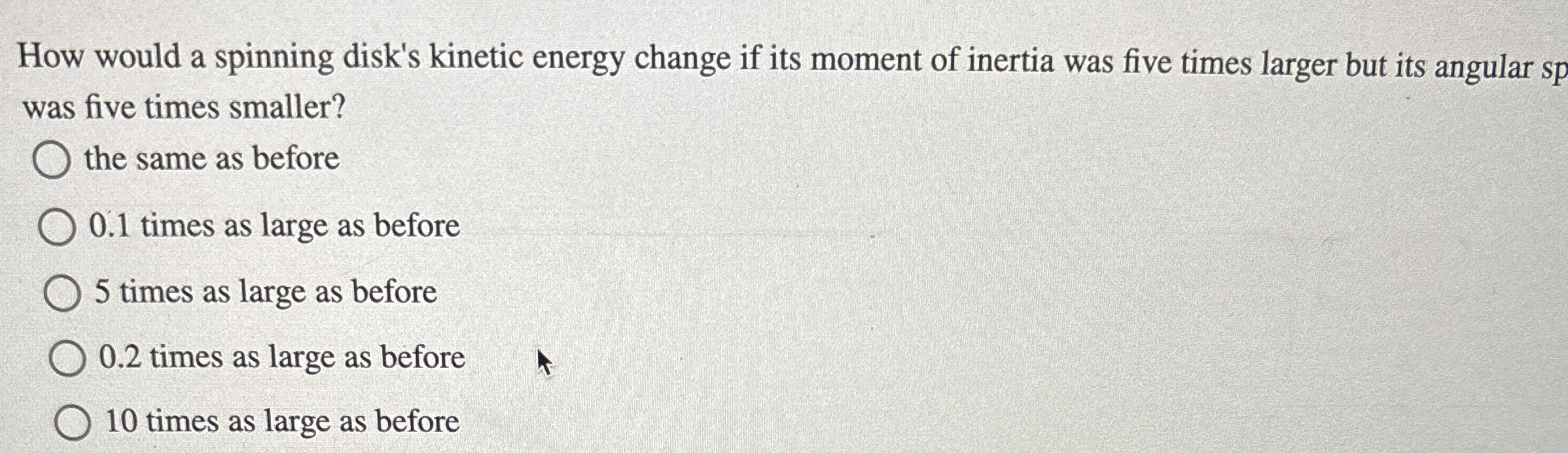 How would a spinning disk's kinetic energy change