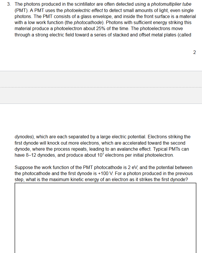 3 . The photons produced in the scintillator are