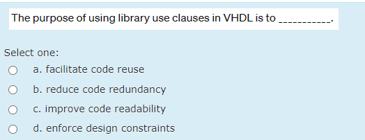 The purpose of using library use clauses in VHDL