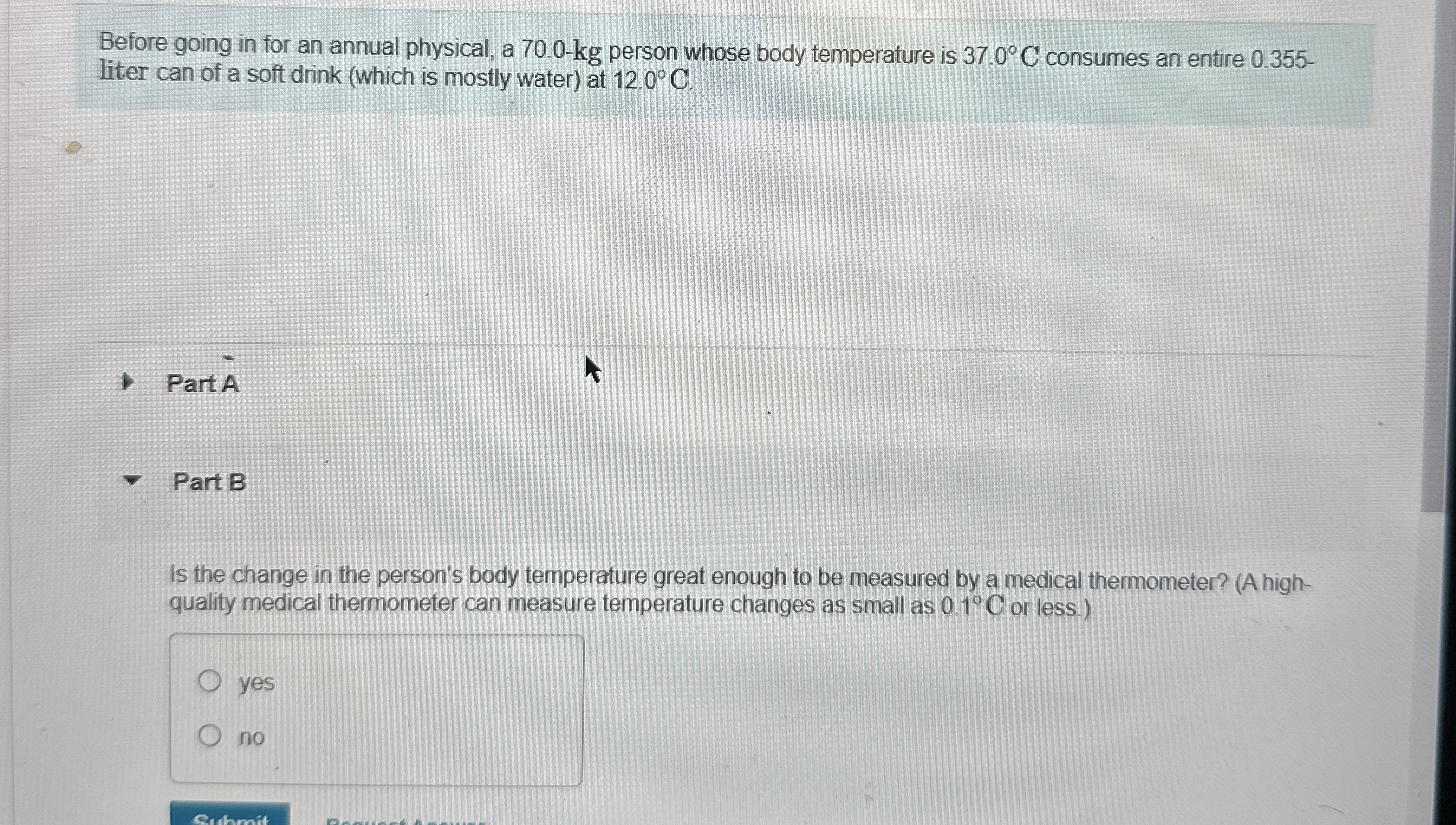 Before going in for an annual physical, a 7 0 . 0