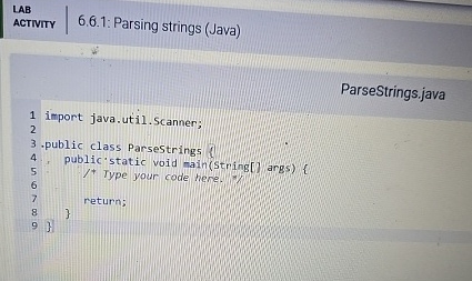 LAB ACTIVITY 6 . 6 . 1 : Parsing strings ( Java )