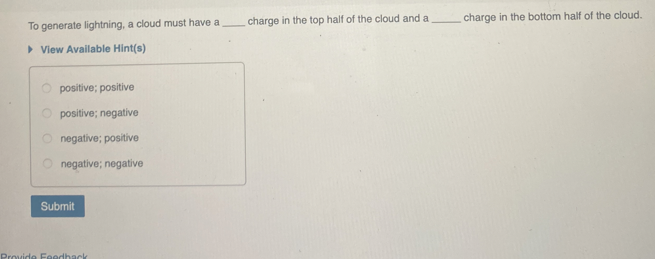 To generate lightning, a cloud must have a q ,