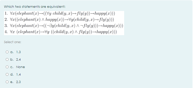 Which two statements are equivalent: elephant