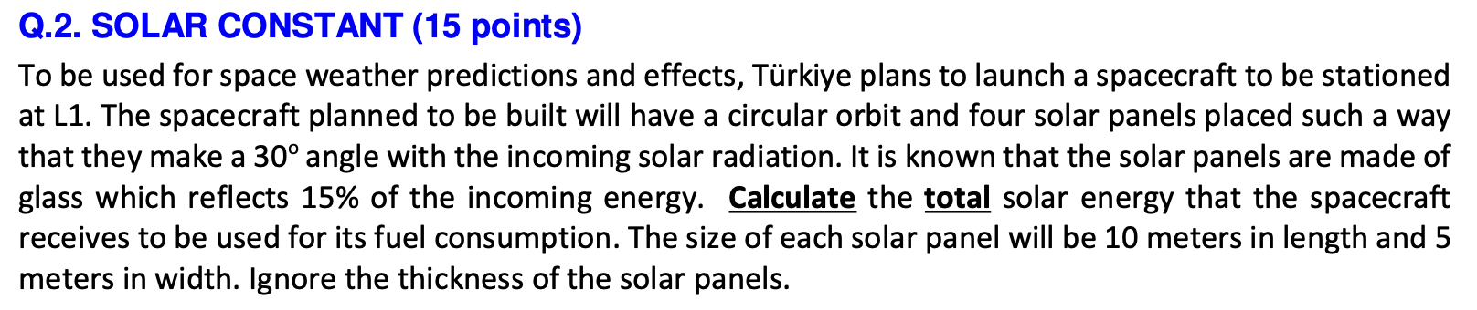 Q . 2 . SOLAR CONSTANT ( 1 5 points ) To be used