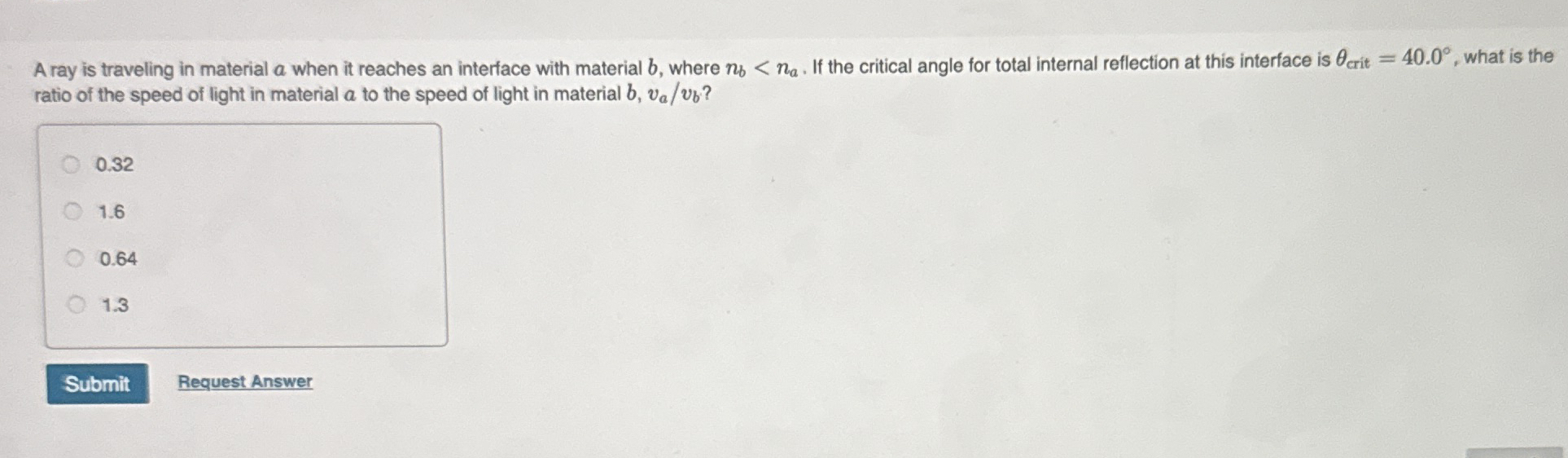 A ray is traveling in material a when it reaches