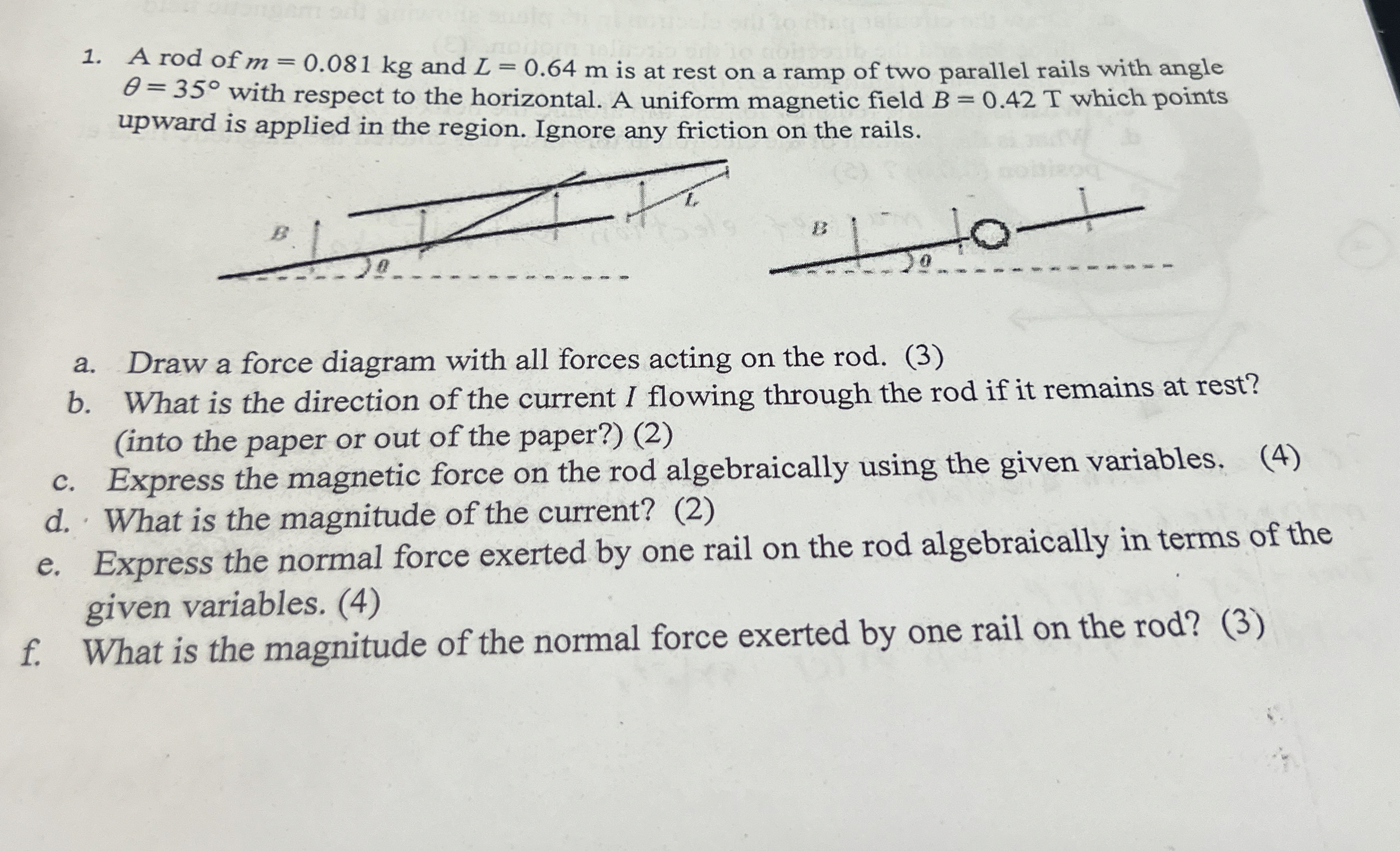 A rod of m = 0 . 0 8 1 k g and L = 0 . 6 4 m is