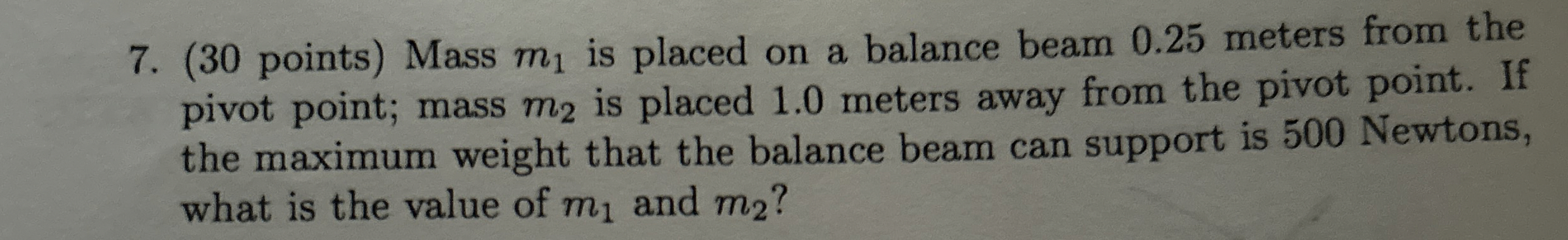 ( 3 0 points ) Mass m 1 is placed on a balance