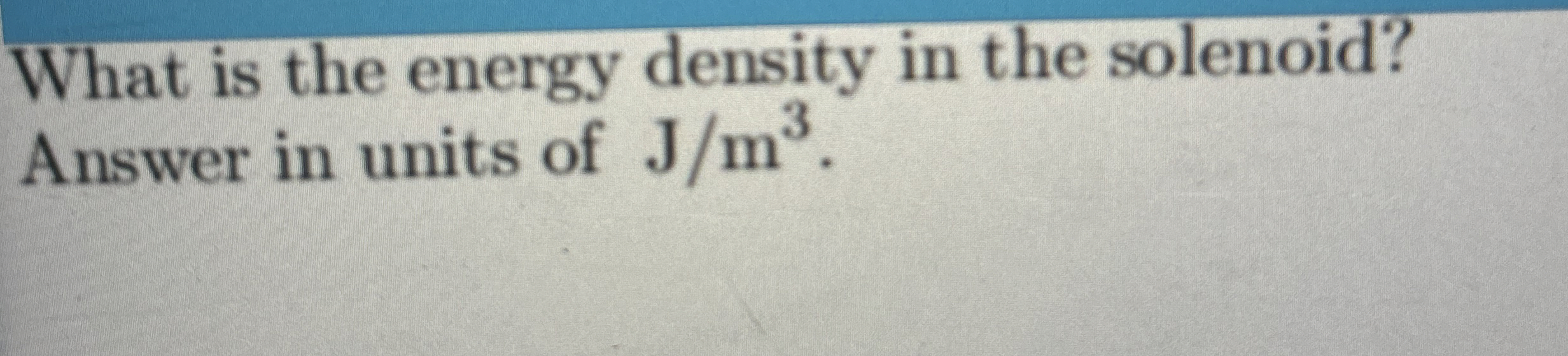 What is the energy density in the solenoid?