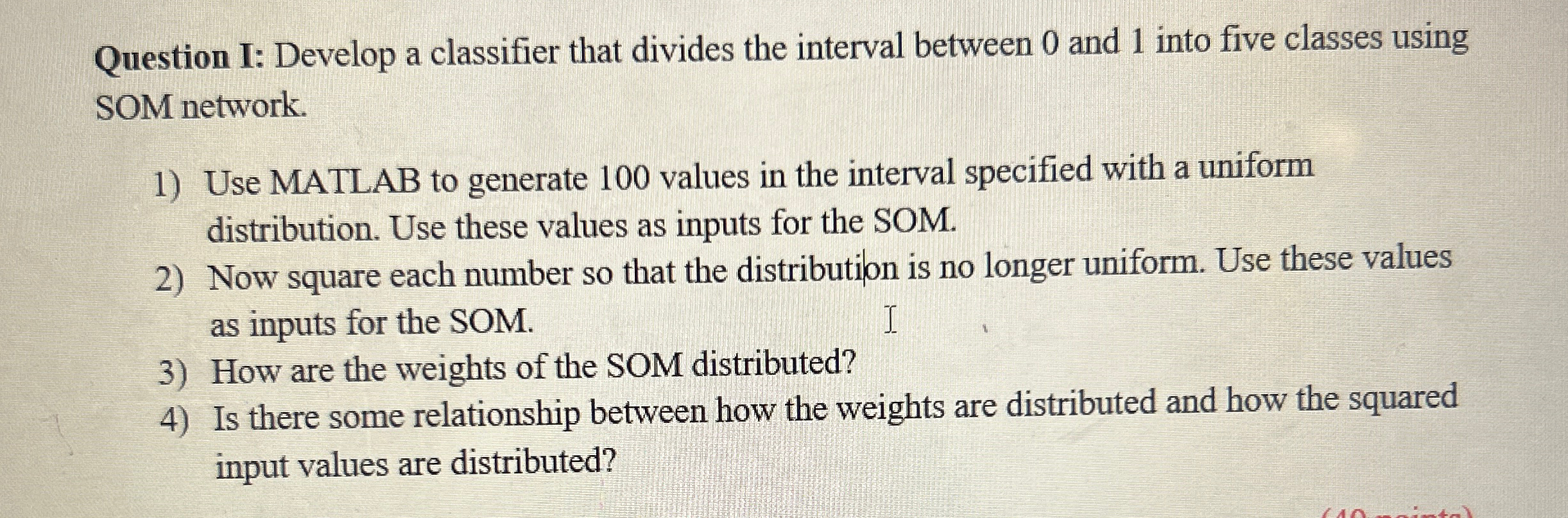 Question I: Develop a classifier that divides the