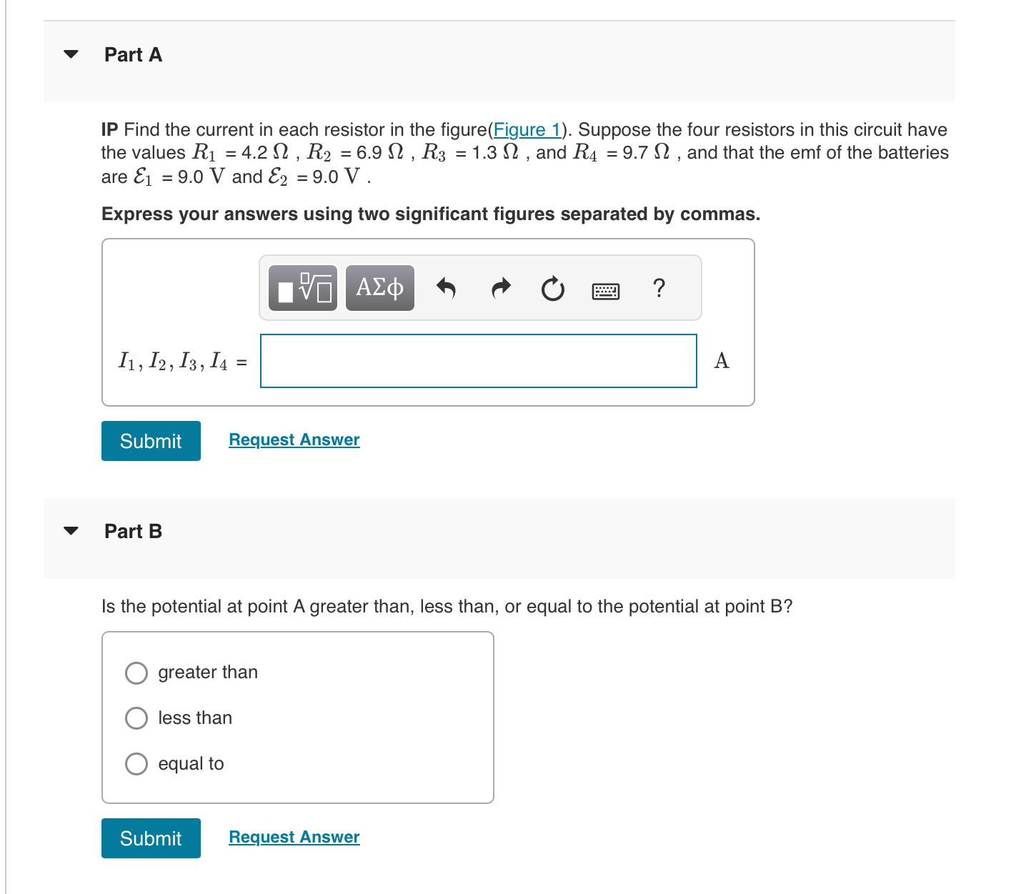 Figure 1 of 1 Part A IP Find the current in each