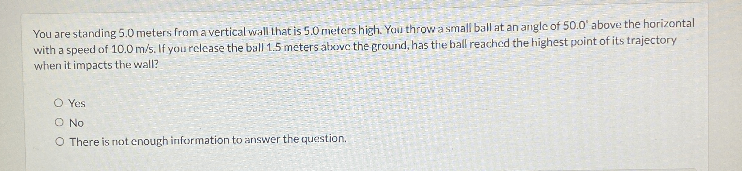 You are standing 5 . 0 meters from a vertical