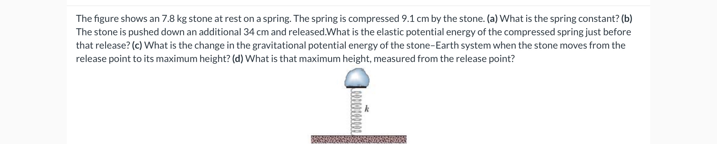 The figure shows an 7 . 8 kg stone at rest on a
