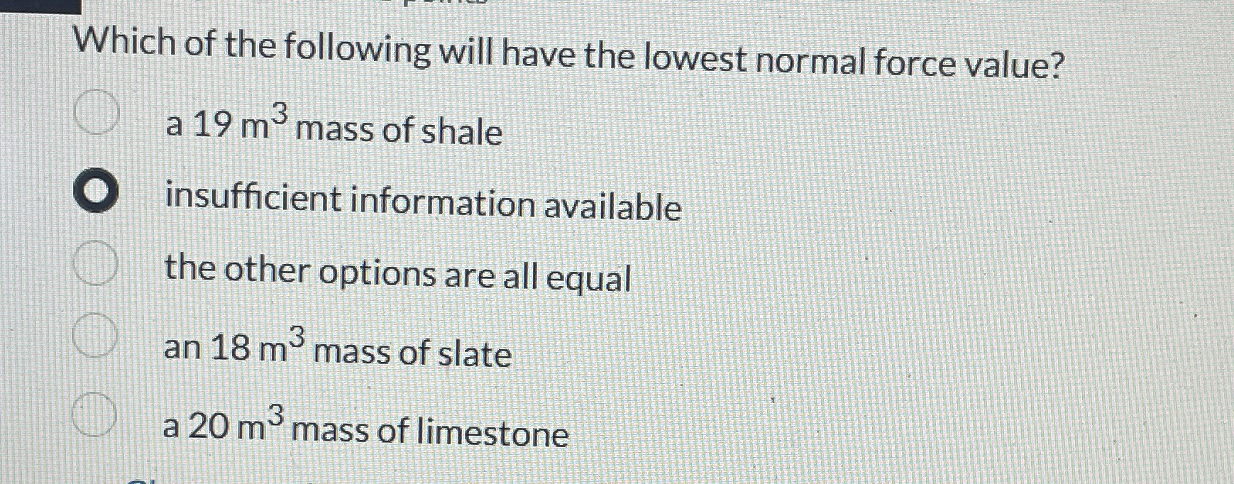 Which of the following will have the lowest