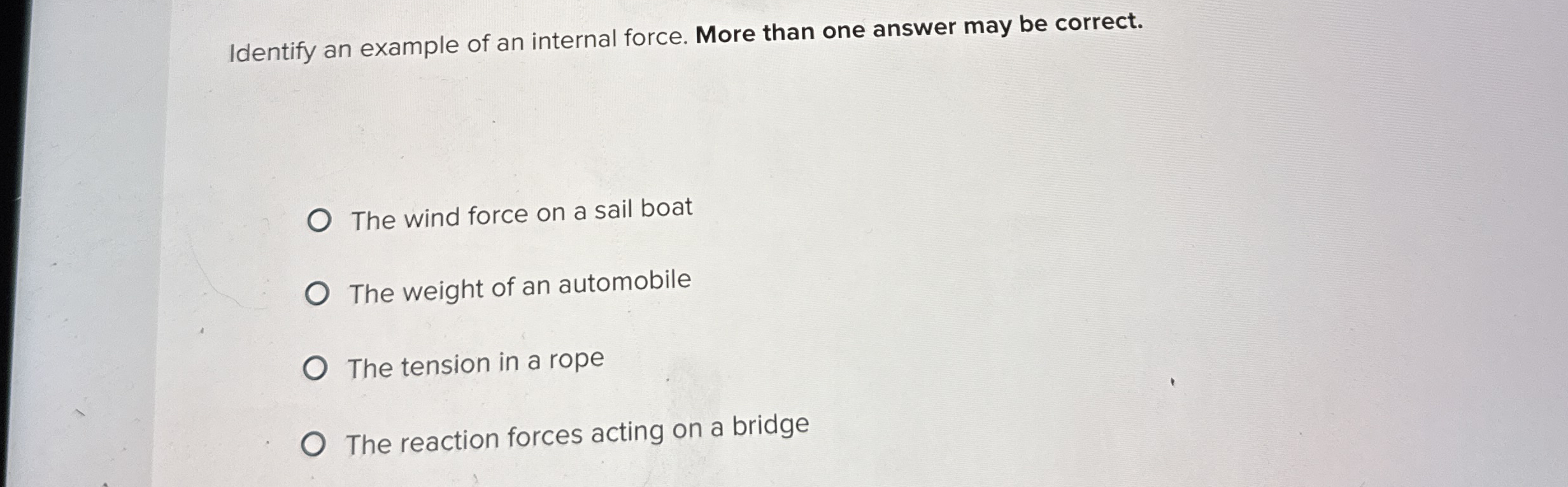 Identify an example of an internal force. More
