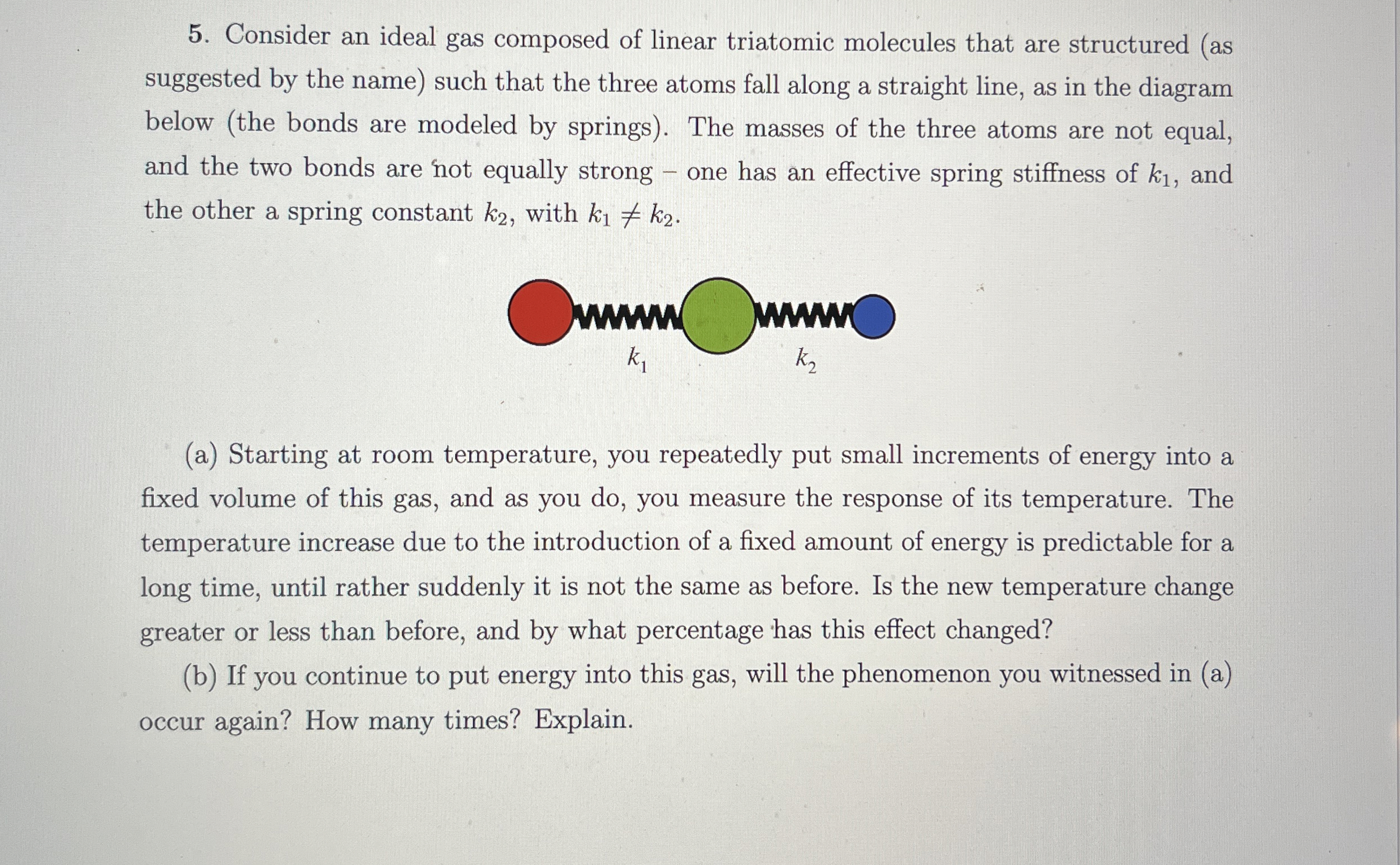 Consider an ideal gas composed of linear