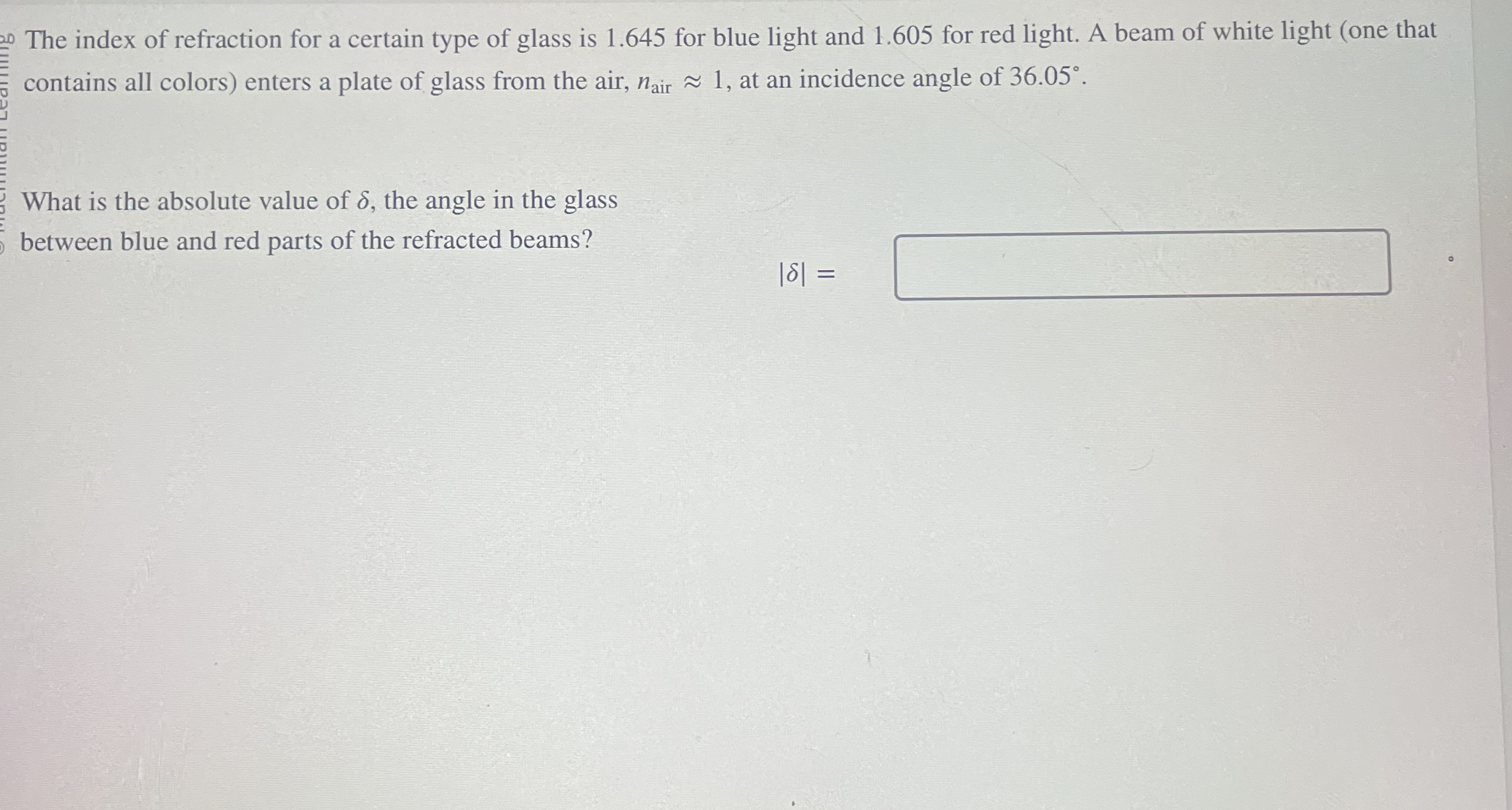 The index of refraction for a certain type of
