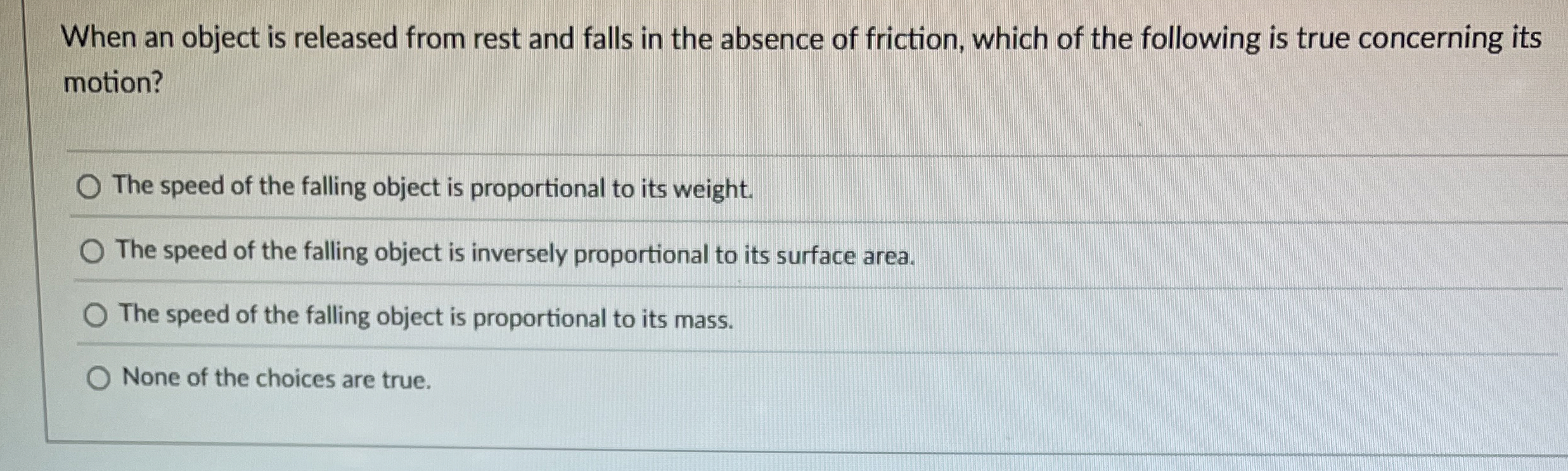 When an object is released from rest and falls in