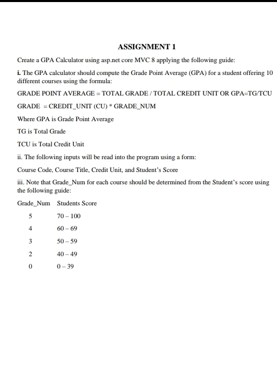 ASSIGNMENT 1 Create a GPA Calculator using
