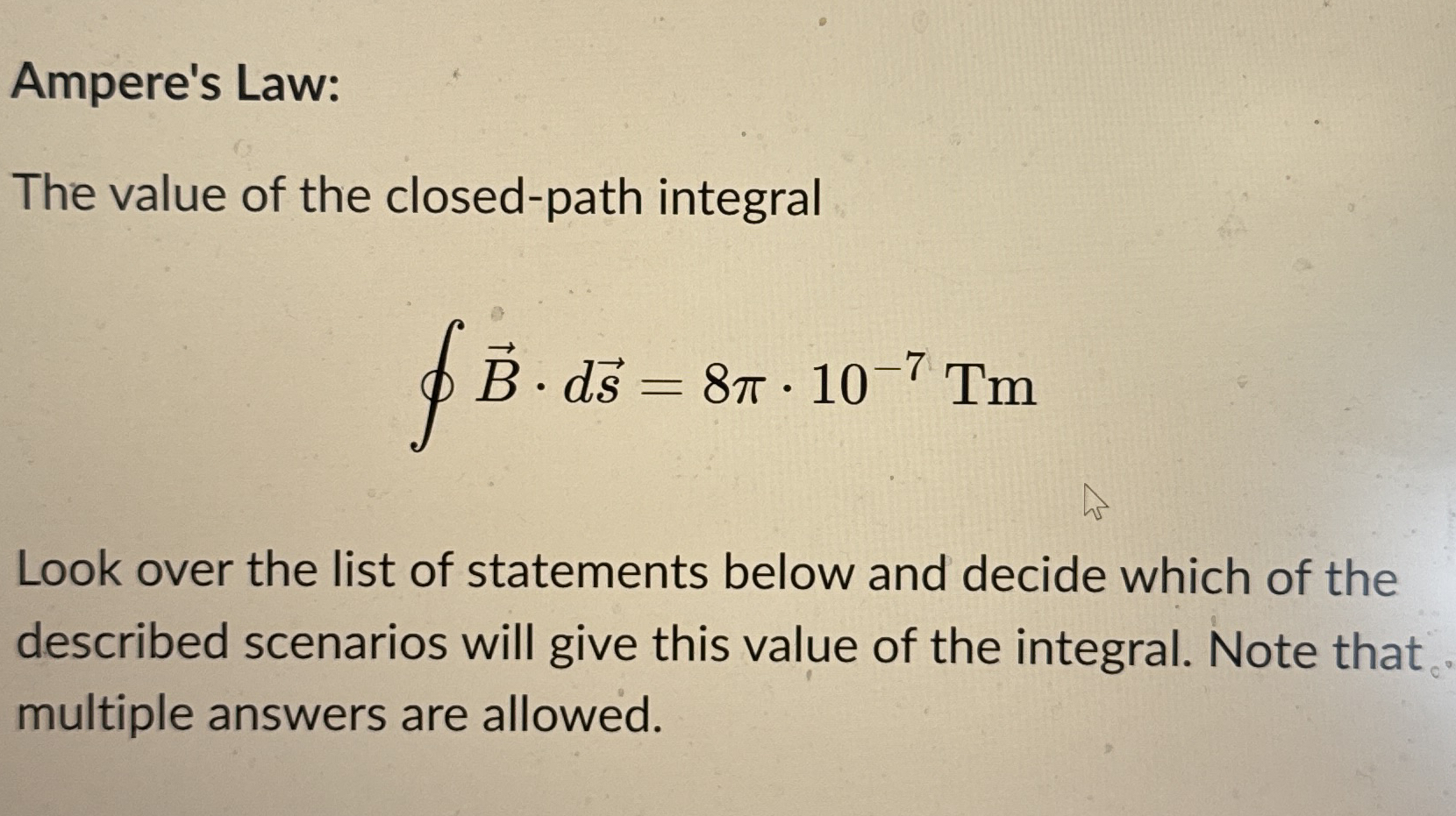 Ampere's Law: The value of the closed - path