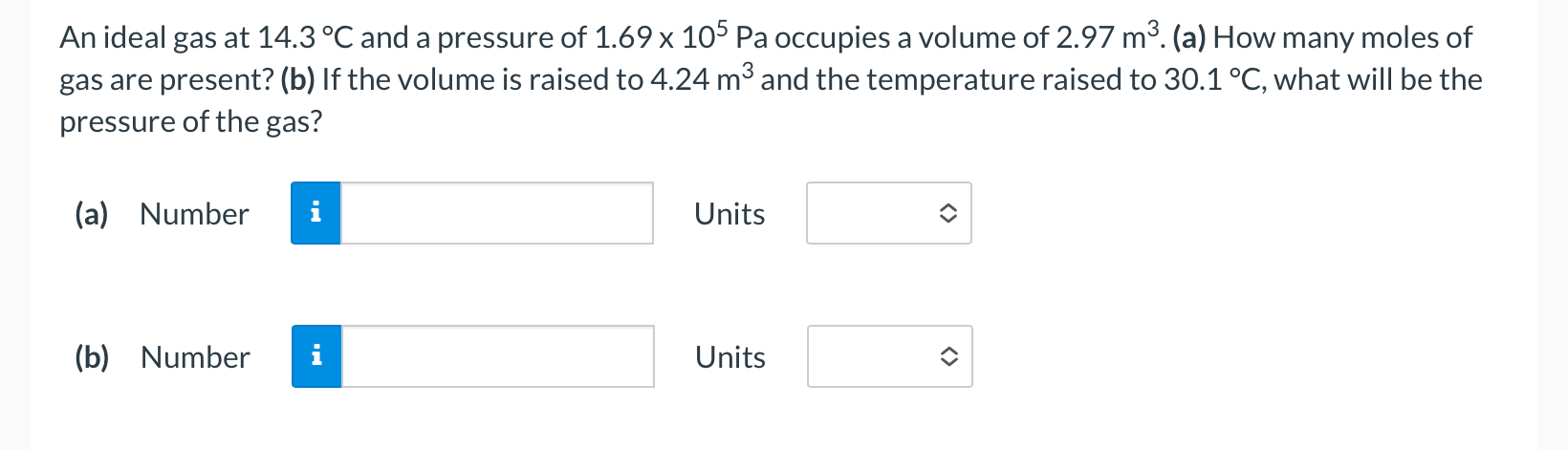An ideal gas at 1 4 . 3 C and a pressure of 1 . 6