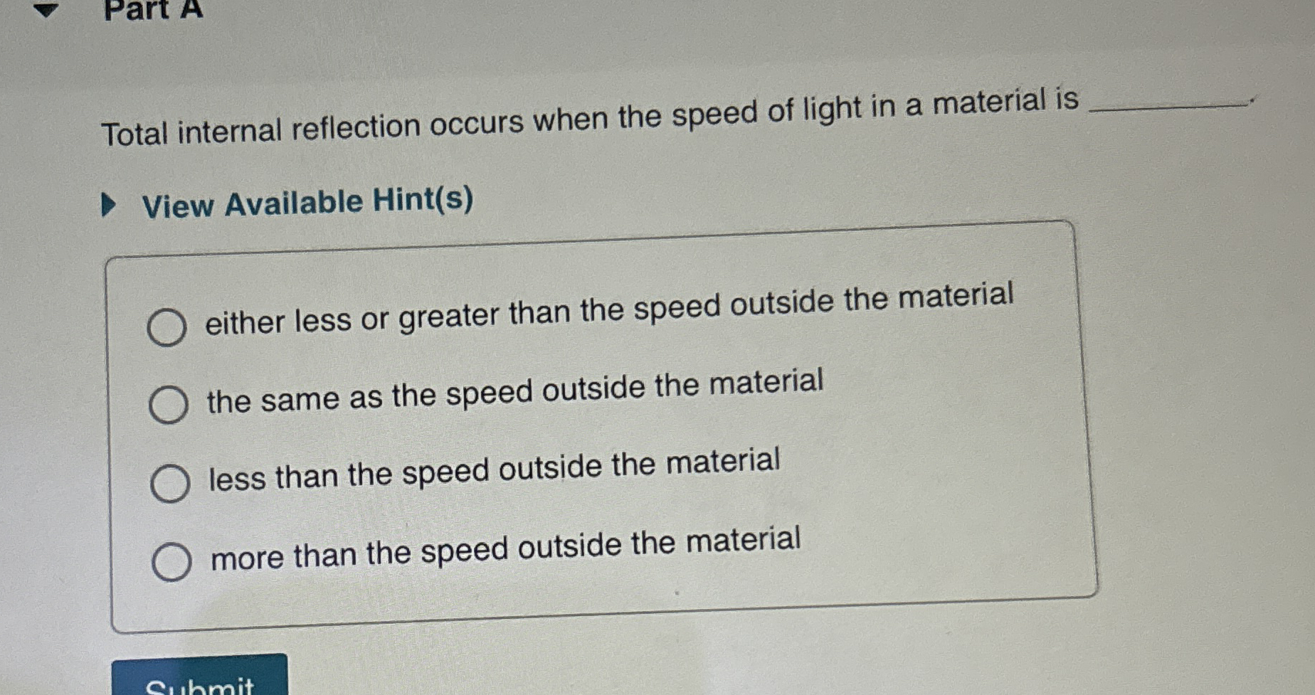 Total internal reflection occurs when the speed