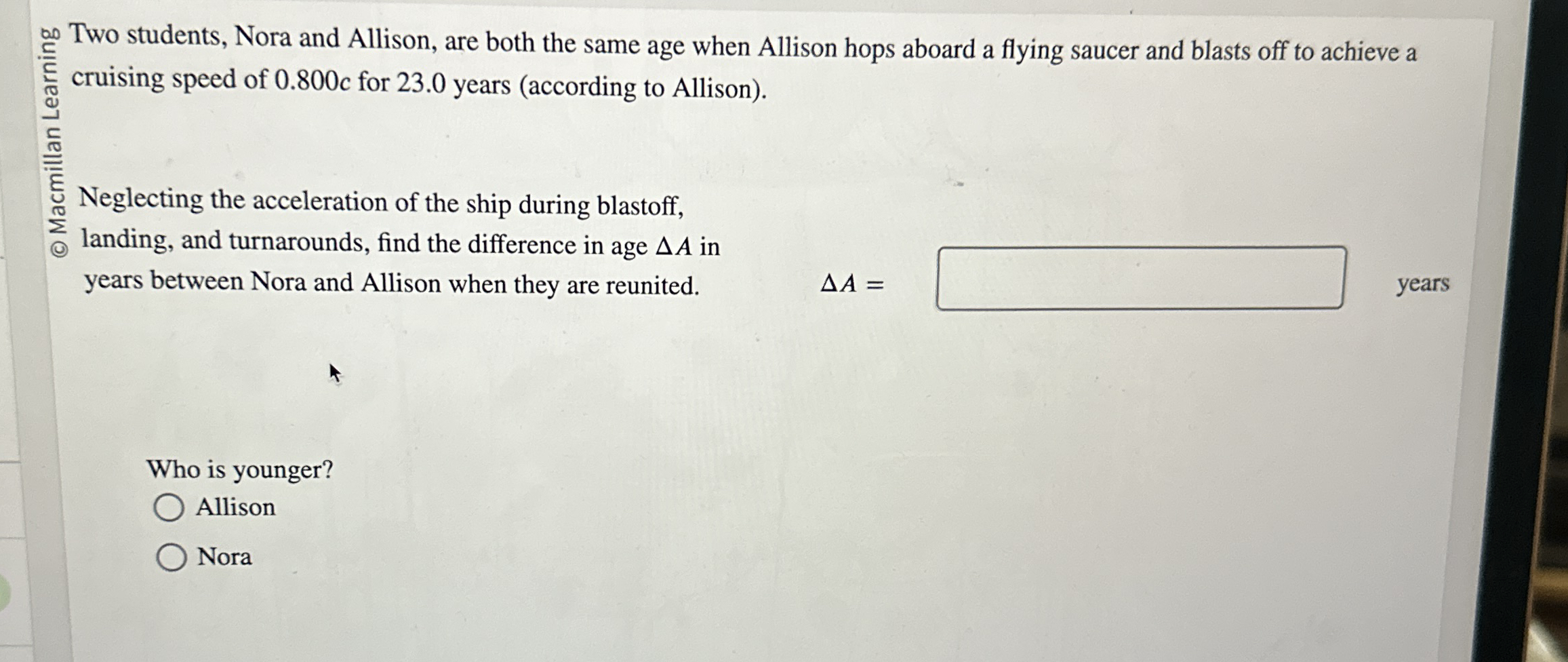 a 0 Two students, Nora and Allison, are both the