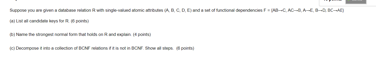 Suppose you are given a database relation R with