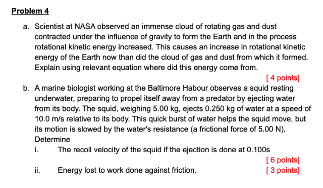 Problem 4 a . Scientist at NASA observed an