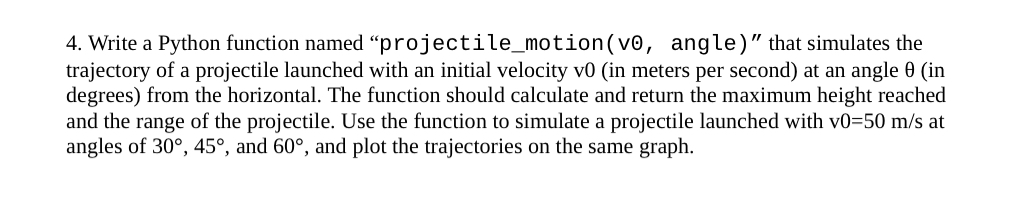 Write a Python function named "projectile _